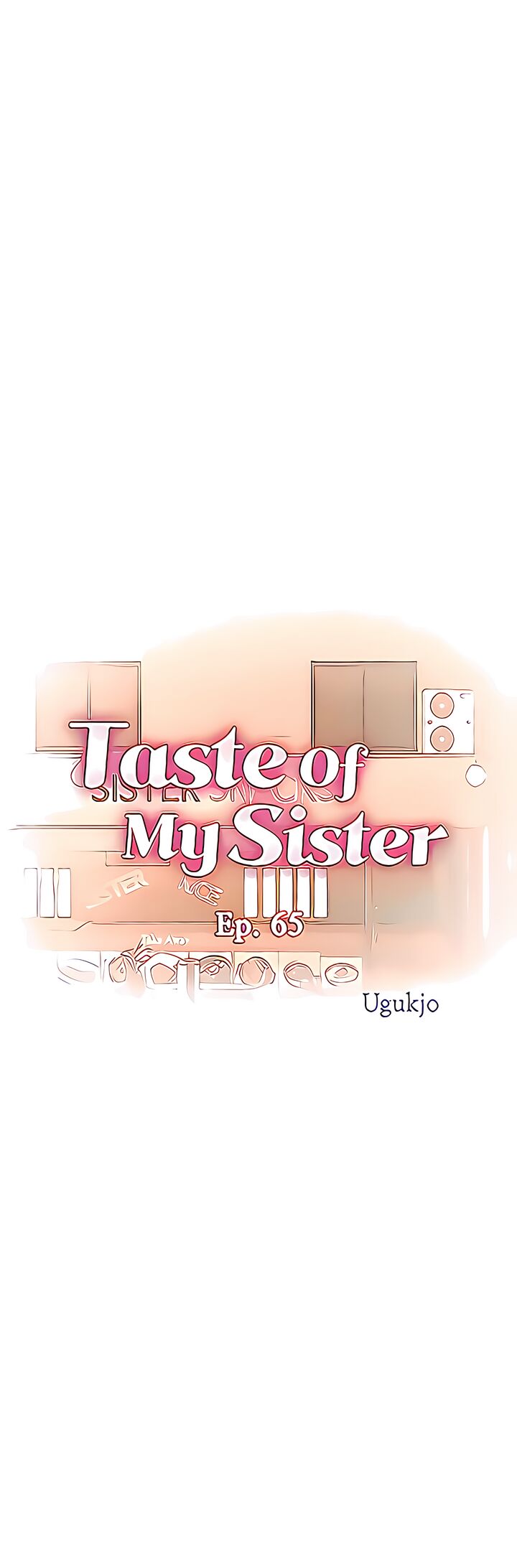 Read manhwa Taste Of My Sister END Chapter 65 - SauceManhwa.com