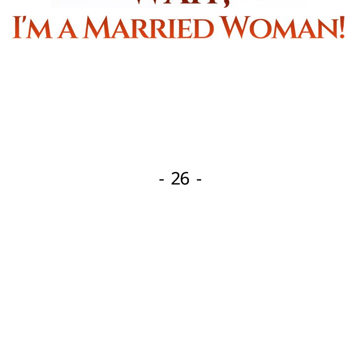 Read manhwa Wait, I’m a Married Woman! Chapter 26 - SauceManhwa.com