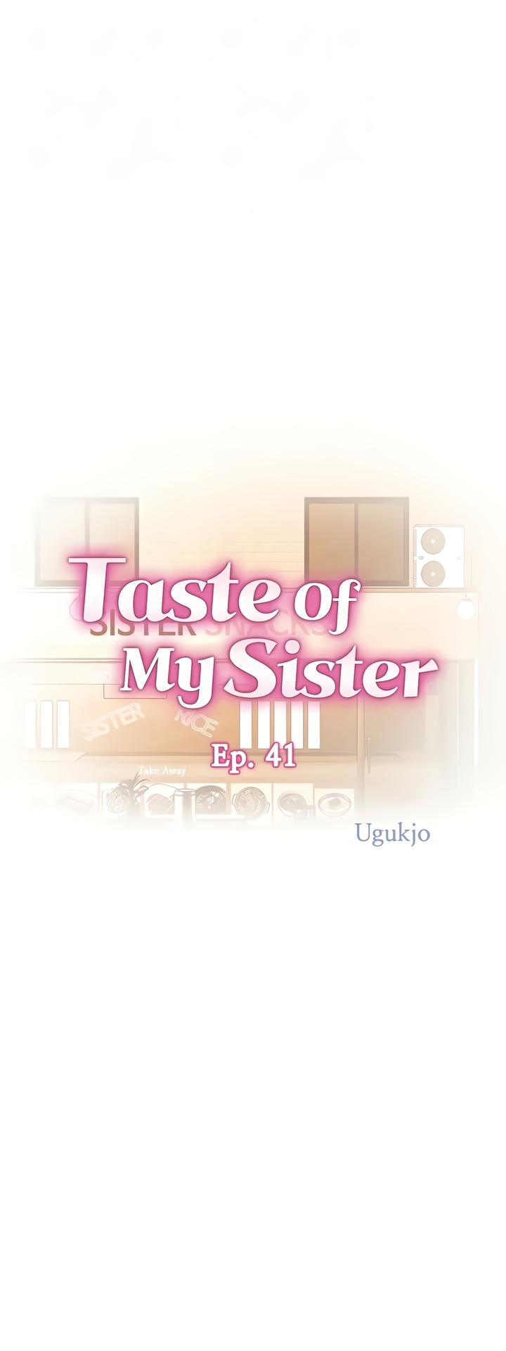 Read manhwa Taste Of My Sister END Chapter 41 - SauceManhwa.com